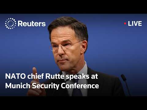LIVE: NATO Secretary General Mark Rutte speaks at Munich Security Conference