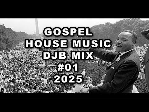 Gospel House Music DJB Mix #01 2025