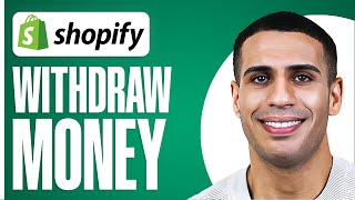 How To Withdraw Money From Shopify Store (Step By Step)