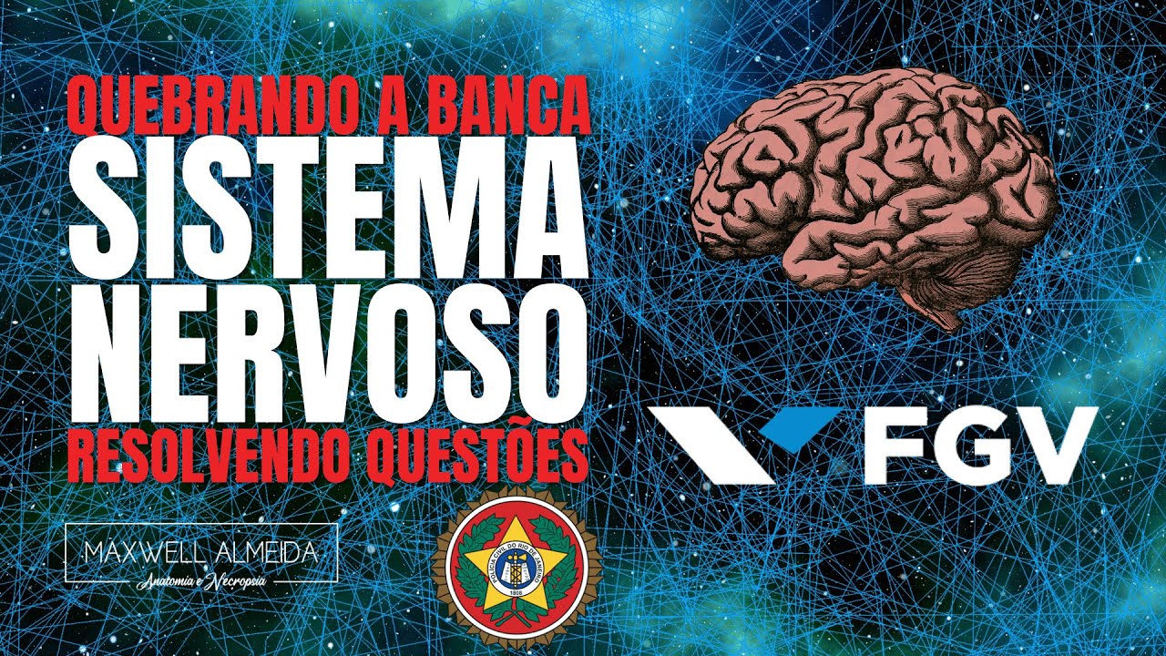 Resolvendo questões da FGV | Sistema Nervoso | Técnico e auxiliar de necropsia | PCERJ