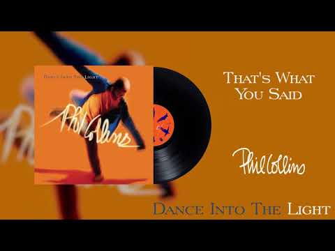 Phil Collins That's What You Said - 2016 Remaster song