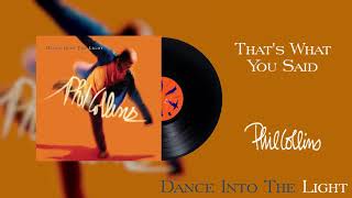 Phil Collins - That&#39;s What You Said (2016 Remaster Official Audio)