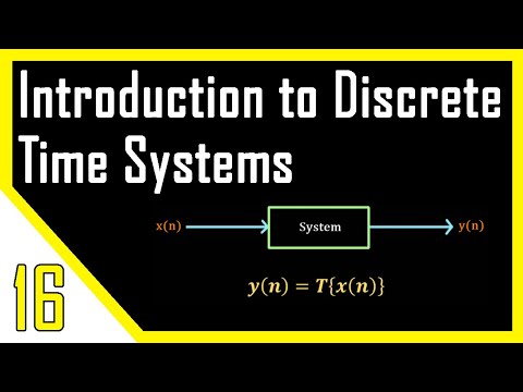 Introduction to Discrete Time Systems | Digital Signal Processing