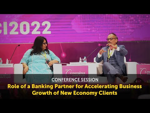 Conference Session: Role of Banking Partner for Accelerating Business Growth of New Economy Clients