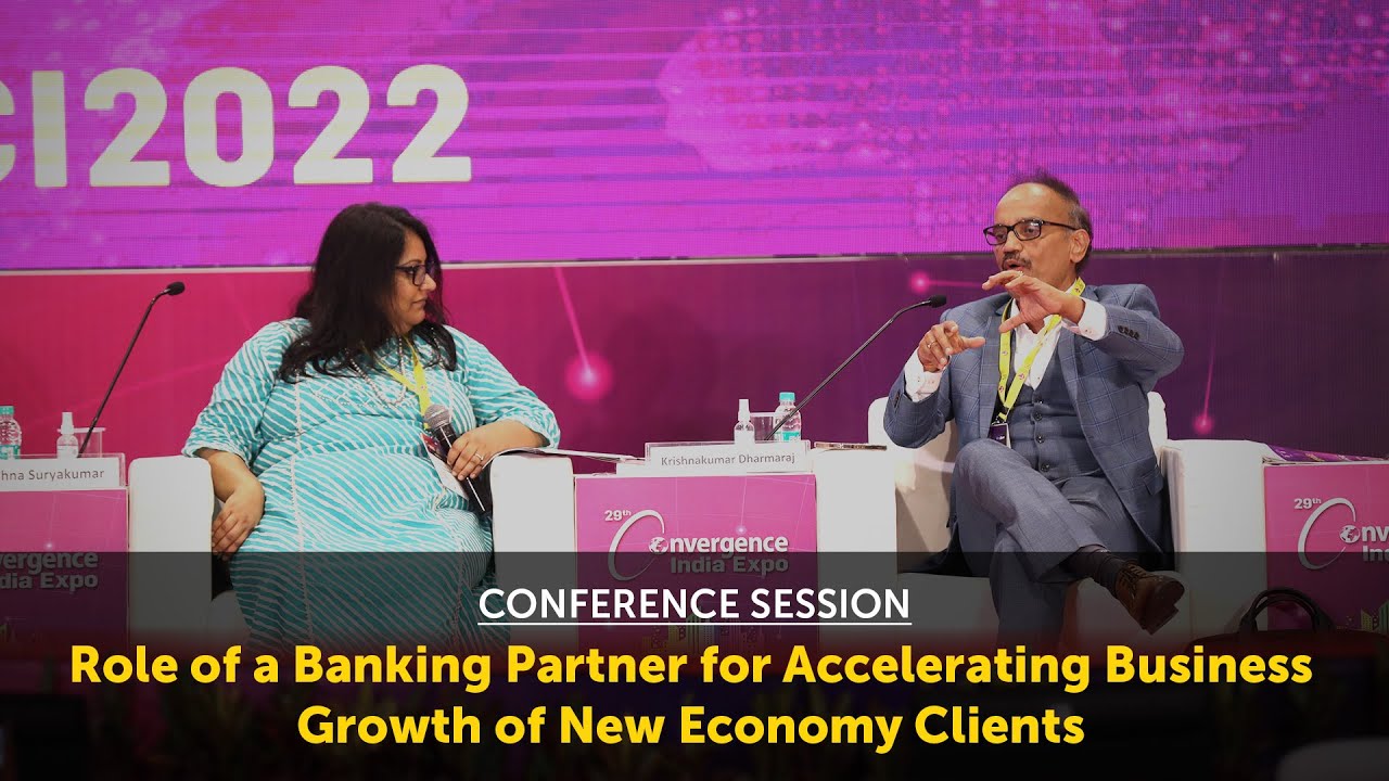 Conference Session: Role of Banking Partner for Accelerating Business Growth of New Economy Clients