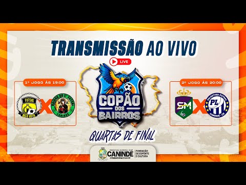 QUARTAS DE FINAL DO COPÃO DOS BAIRROS