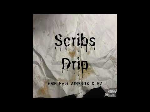 Scribs Drip Feat. ADDROK x BZ