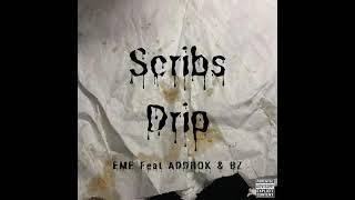 Scribs Drip Feat. ADDROK x BZ