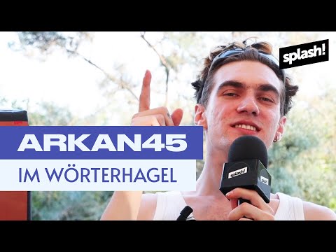 Arkan45 im Wörterhagel | splash! 2022