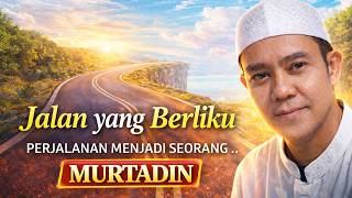Download lagu Aku Lewati Jalan yang Berliku… Ini Harga yang Harus Kubayar | Curhatan Murtadin mp3