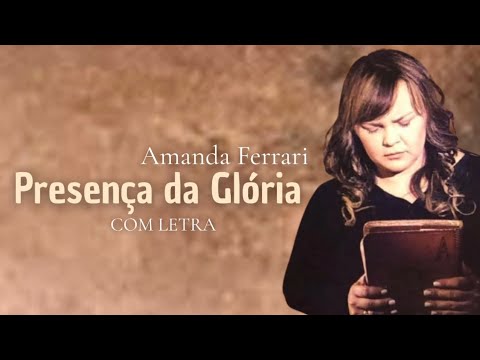 Presença Da Glória - Amanda Ferrari