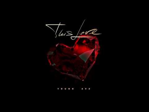 Young Avz - This Love