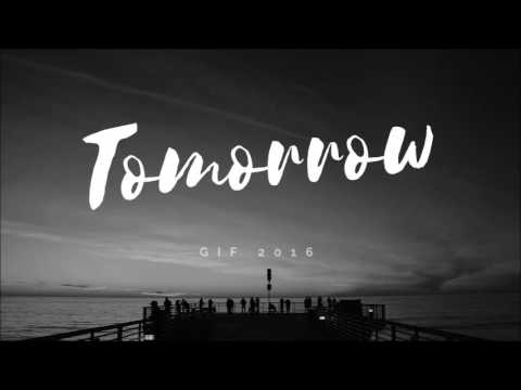 Chi - Tomorrow (GIF 2016)