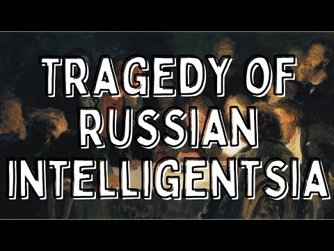 The Tragedy of Russian Intelligentsia || Part 1 19th century
