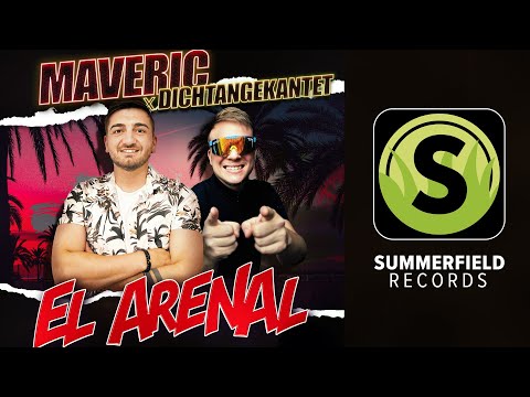 Maveric x DichtAngekantet - El Arenal