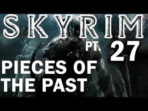 Skyrim Walkthrough Part 27 - Pieces of the Past