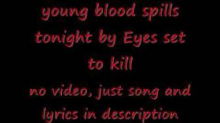 Young Blood Spills Tonight Eyes Set To Kill