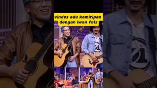 Download lagu Vindes adu kemiripan dgn iwan fals#iwanfals #vindes #shortvideo #iwanfalskonser #music mp3