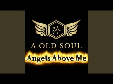 Angels Above Me