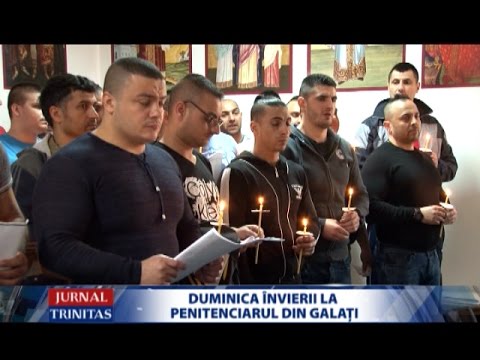 Duminica Învierii la Penitenciarul din Galați