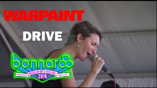 Warpaint - &#39;Drive&#39; (Live 2014)