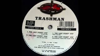 Trashman - The Last Fight (Lenny Dee Remix)