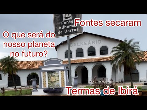 FONTES DE ÁGUAS MEDICINAIS SECAM EM TERMAS DE IBIRÁ ESTADO DE SÃO PAULO 🙏🙏