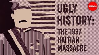 Ugly history: The 1937 Haitian Massacre - Edward Paulino