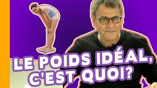 ⚖ Comment Calculer Mon POIDS IDÉAL et Combien Dois-Je Peser ? Les conseils du Dr Jean-Michel Cohen