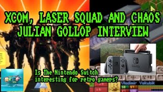 X-COM, Laser Squad and Chaos with Julian Gollop - The Retro Hour EP54