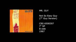 MR. GUY - Not So Easy Guy (7'' Guy Version) - 1987