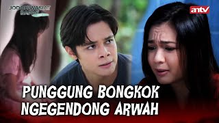 Download lagu Mitos Balik Dari Kuburan Harus Mandi! | Jodoh Wasiat Bapak Babak 2 ANTV | EPS 4 FULL mp3
