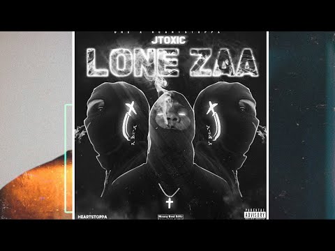 Jtoxic - LoNe ZAA (Official Audio)