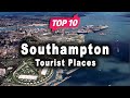 Top 10 Places to Visit in Southampton | England - English