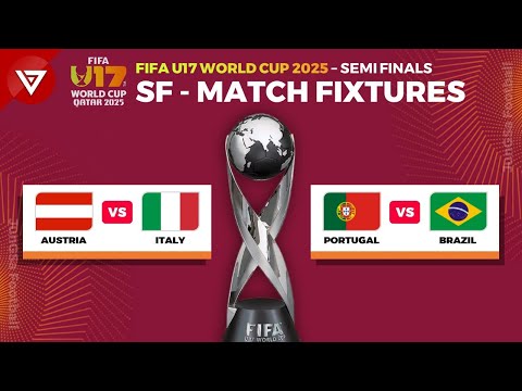 🔴Semi Finals FIFA U17 World Cup 2025: Match Schedule & Fixtures Today