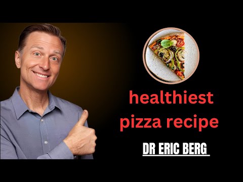 Recipe for the Healthiest Pizza in the World || dr eric berg speech