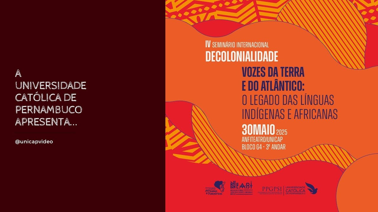 IV Seminário Internacional Decolonialidade - 30MAI25 - TARDE