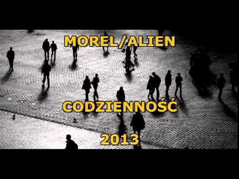MOREL/ALIEN - CODZIENNOŚĆ - 2013