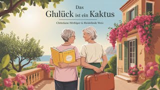 Das Glück ist ein Kaktus | Drama | Christiane Hörbiger, Heidelinde Weis | DE Film 2014