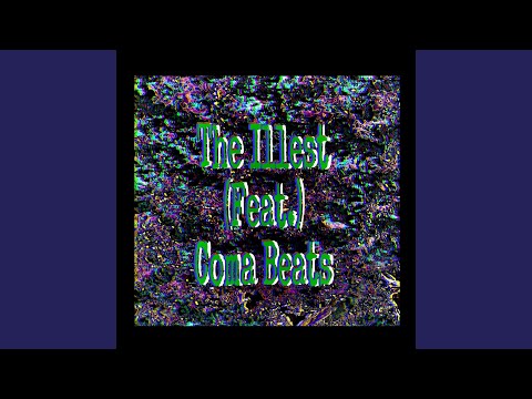 The illest (feat. Coma Beats)