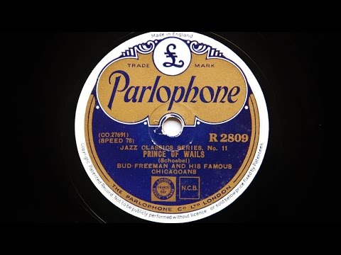 Bud Freeman and His Famous Chicagoans – Prince Of Wails