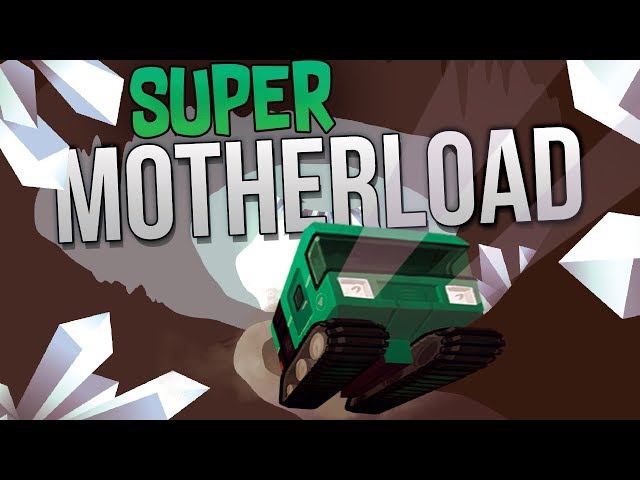 Super Motherload