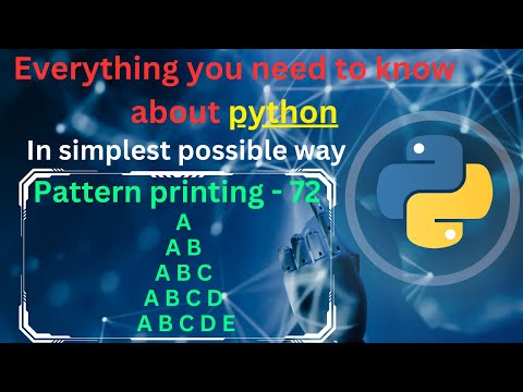 Pattern Printing 72 Alphabets 8 Pattern Printing In Python Tutorial Python Full Course