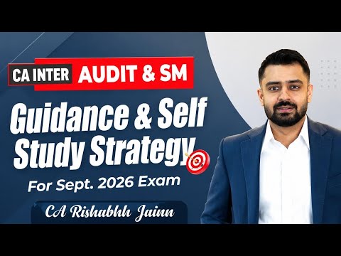 CA Inter Audit & SM Guidance & Self Study Strategy