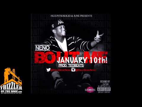 Neno - Bout Me (Prod. TeoBeatz)