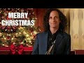 Kenny G   Christmas Medley (We Three Kings/Carol Of The Bells)