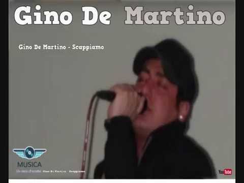 Gino De Martino - scappiamo