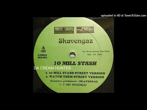 10 Mil Stash (Street Version) - SKAVENGAZ (very rare indie random rap 1997)