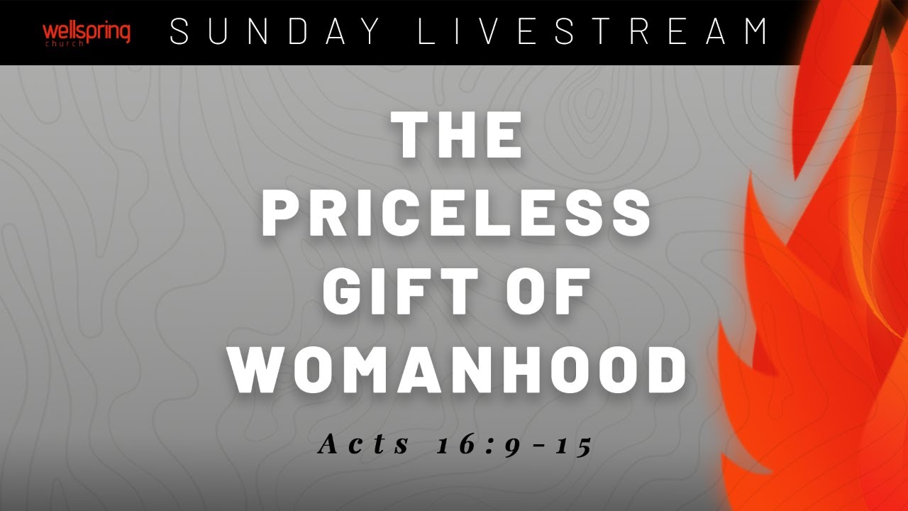 The Priceless Gift of Womanhood