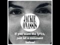 Jackie Onassis -- Smoke Trails 